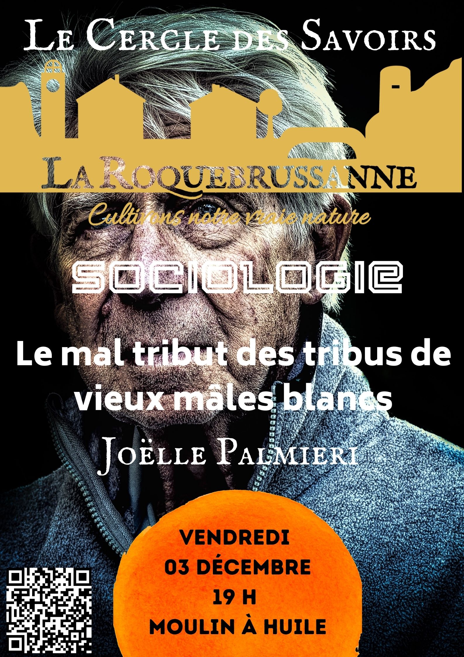 Affiche du Cercle des savoirs de La Roquebrussanne sur "Le mal tribut des tribus de vieux mâles blancs"